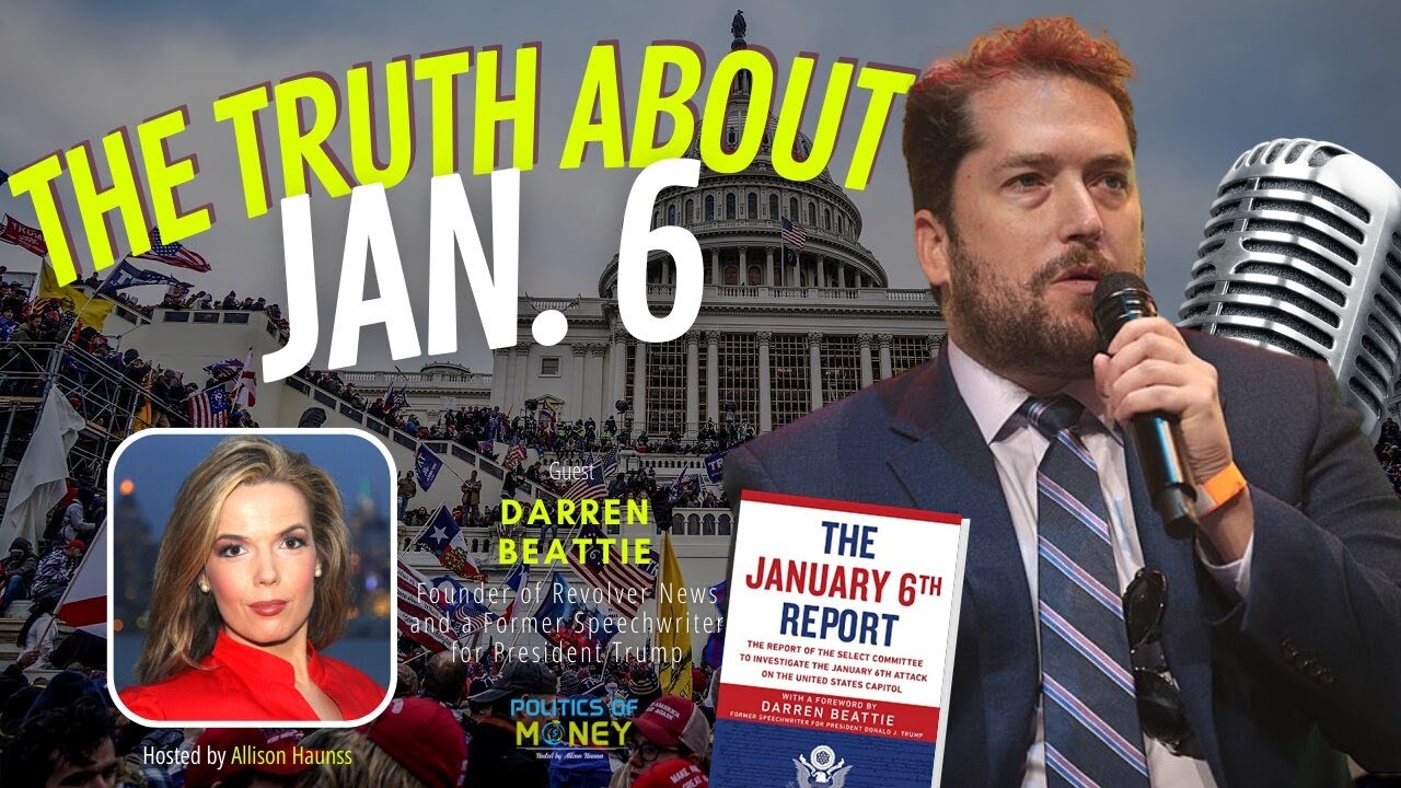The Truth about Jan. 6 | Interview with Darren Beattie | Allison Haunss ▸Politics Today
