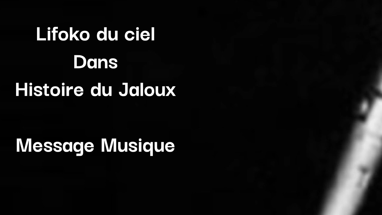 Histoire du jaloux - Lifoko du ciel