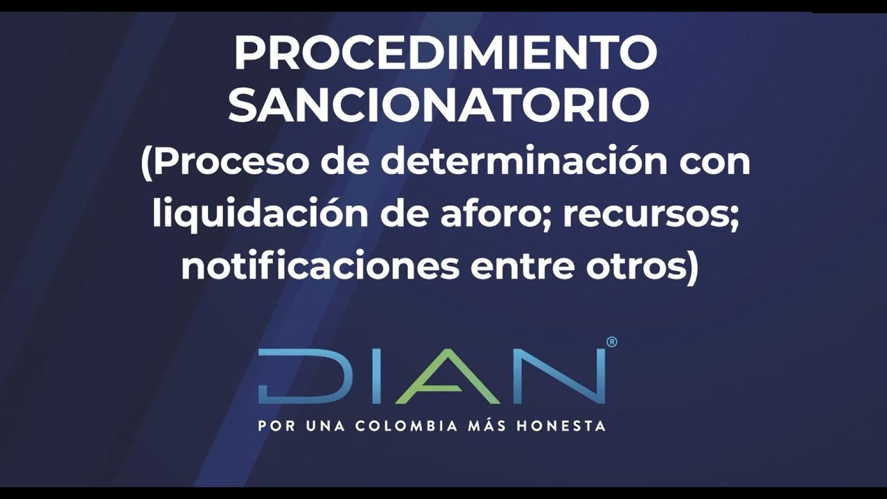 PROCEDIMIENTO SANCIONATORIO (Proceso de determinación con liquidación de aforo; entre otros ) - 4/4
