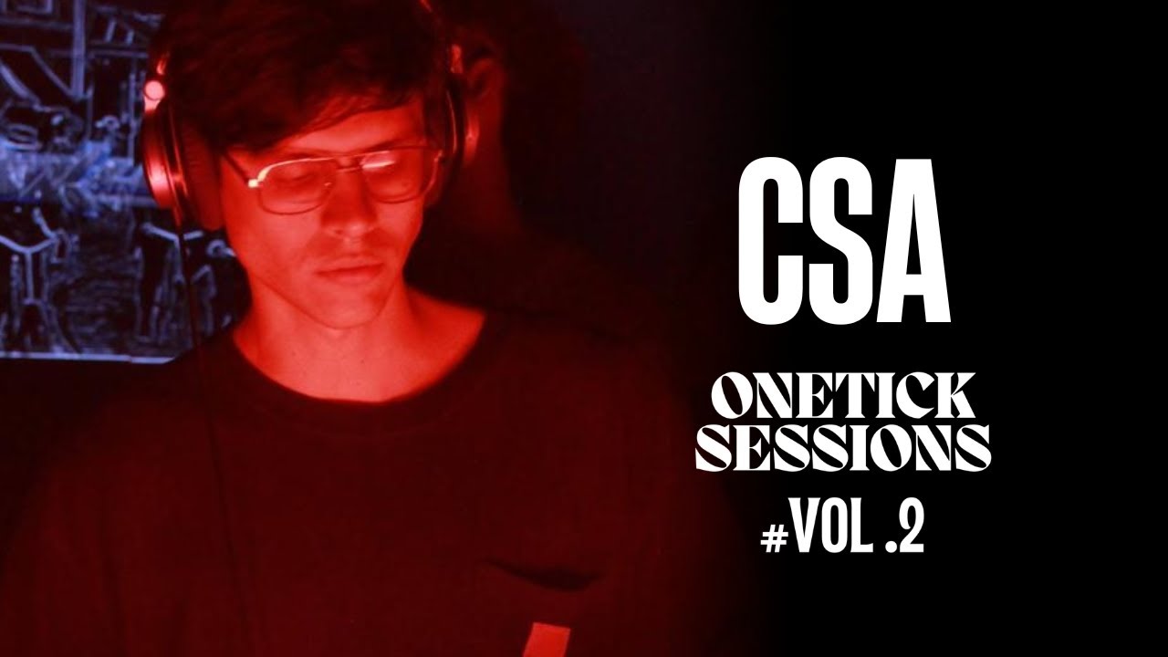CSA | Onetick Sessions #2 | Show Completo