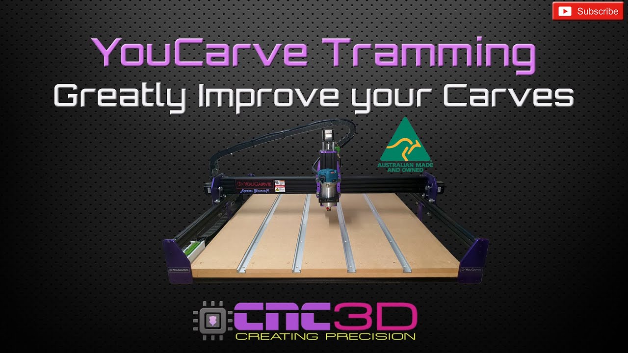 Tramming your YouCarve CNC - Greatly improve your carvings