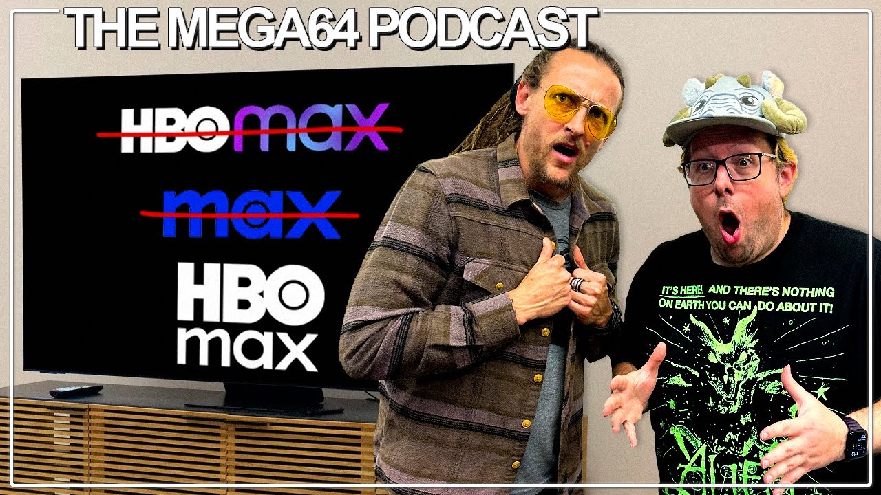 Why They Changed The Name To HBO Max (The Reason Will Blow Your Mind) - Mega64 Podcast #766