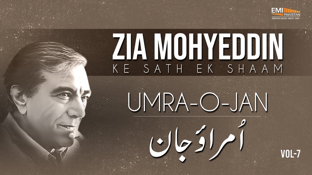 UMRA-O-JAN | Zia Mohyeddin Ke Sath Aik Shaam Vol.7