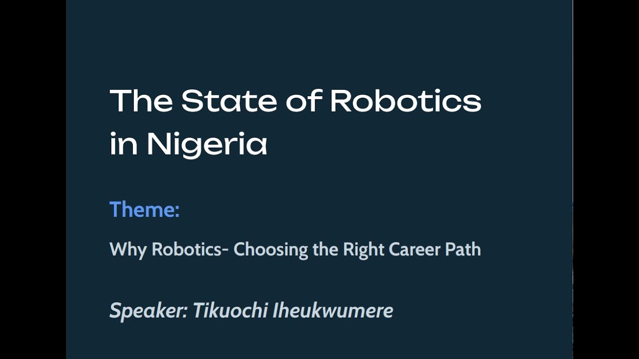 Why Robotics Day 5: State of Robotics in Nigeria