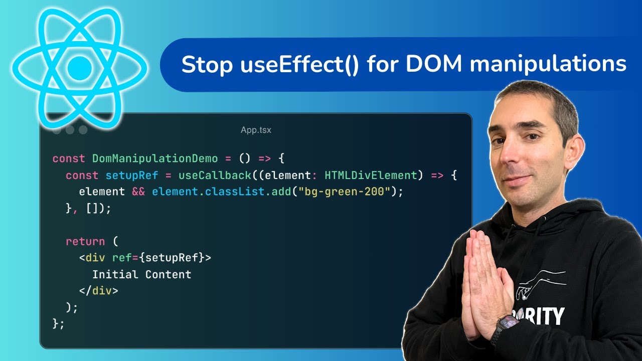 Stop using useEffect() for DOM manipulations !