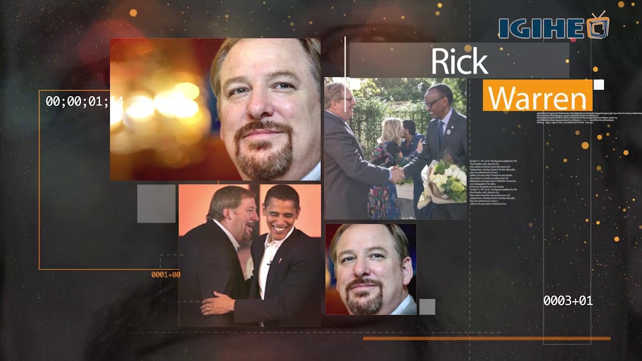 Pastor Rick Warren on Youngest Son&rsquo;s death, the futuristic Rwanda and evolving ties with the nation