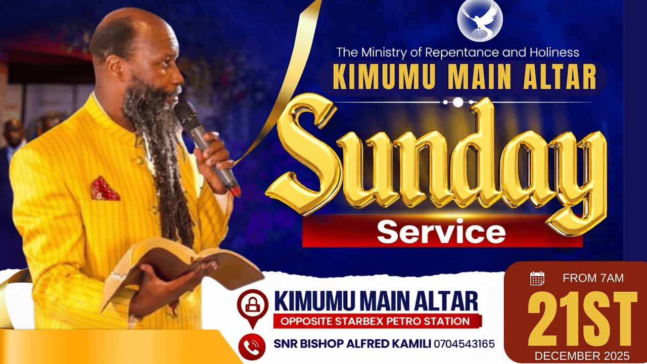 SUNDAY SERVICE | KIMUMU MAIN ALTAR | 21ST DEC 2025