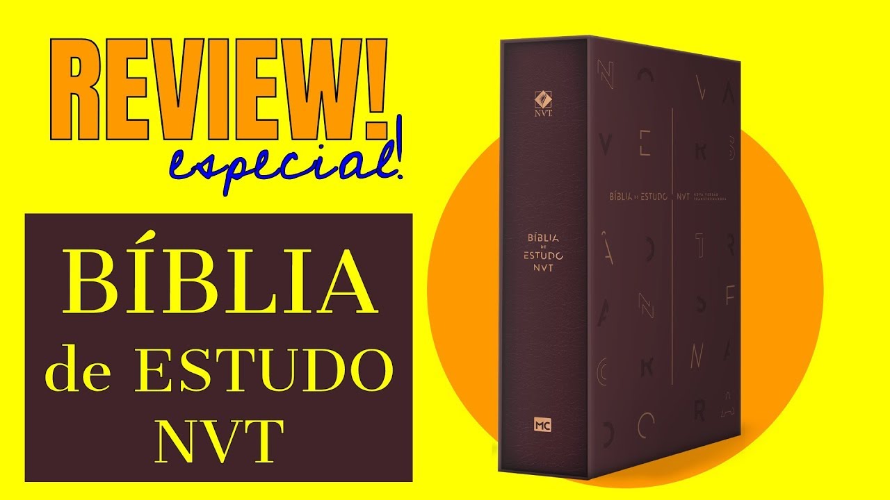 Review | Ainda vale a pena comprar a Bíblia de Estudo NVT?