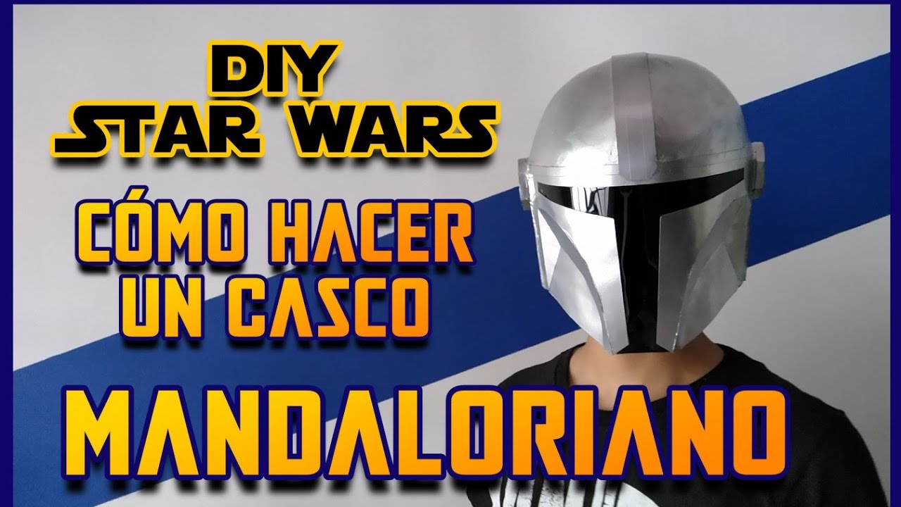 Cómo Hacer un CASCO MANDALORIANO — DIY — STAR WARS - The Mandalorian Helmet