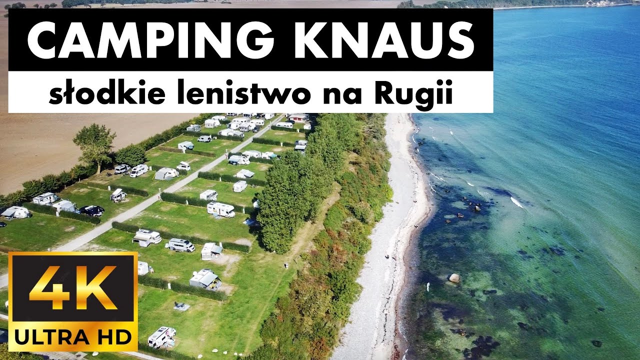 #115 🇩🇪 Camping Knaus - słodkie lenistwo na Rugii (4K Ultra HD)