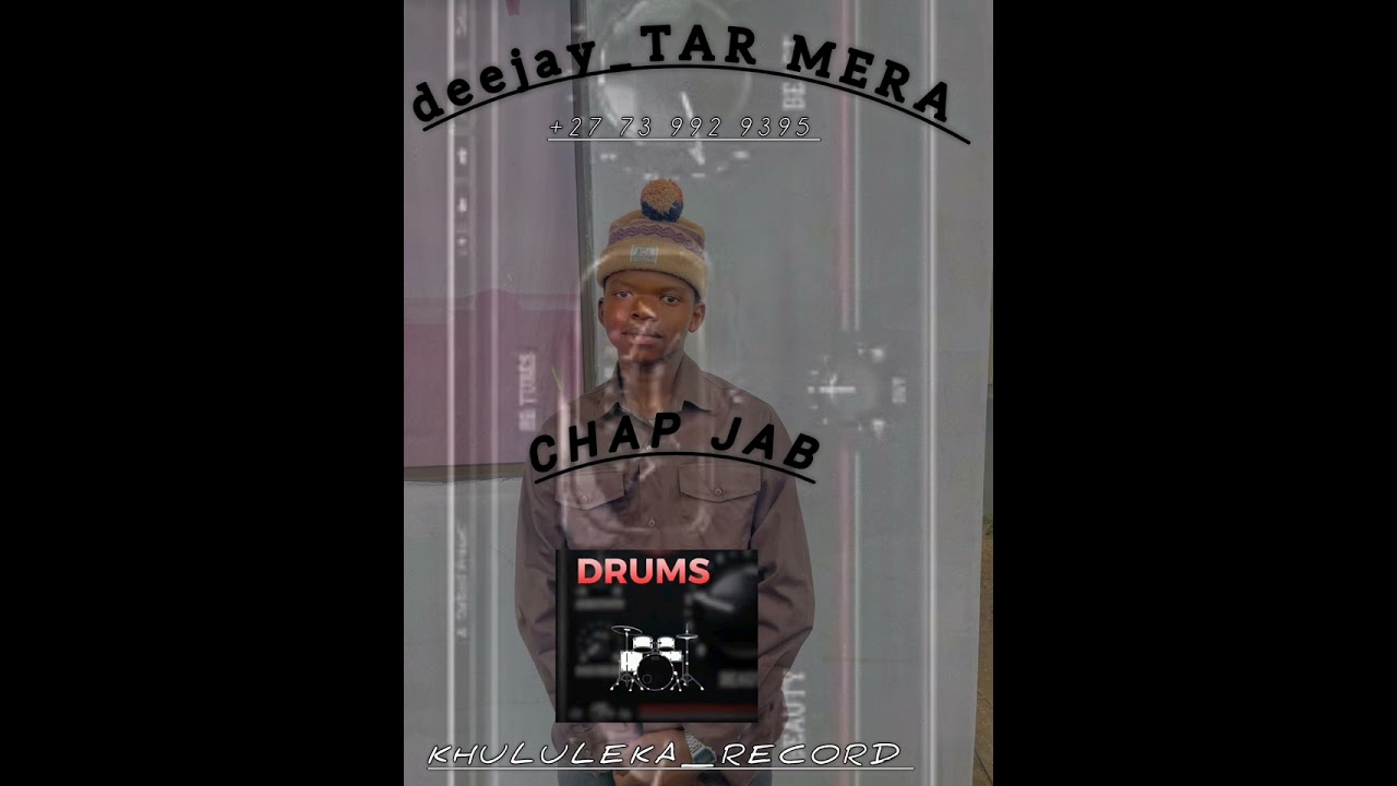 deejay_TAR MERA - Chap Jab [SINGLE TRACK]#KHULULEKA_RECORD #Amapiano 