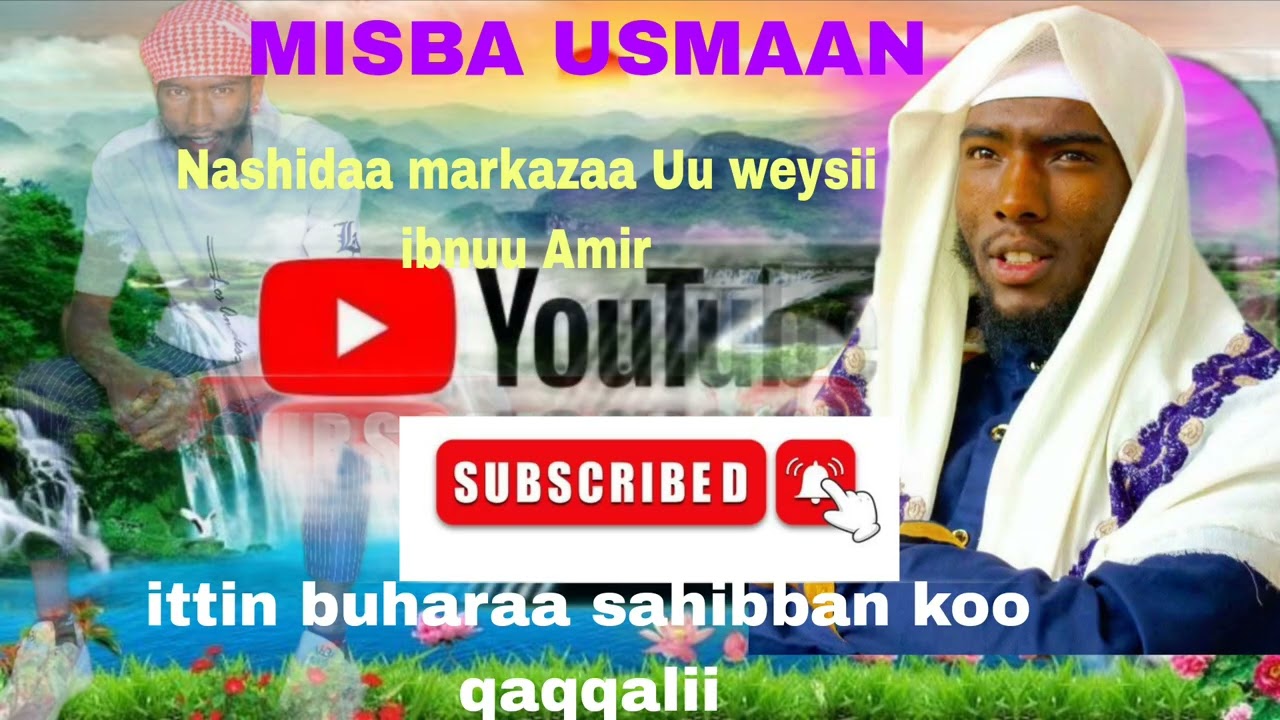 NEW NASHIDAA MARKAZAA UU WEYSII IBNUU AMIR ITTIN BUHARAA 