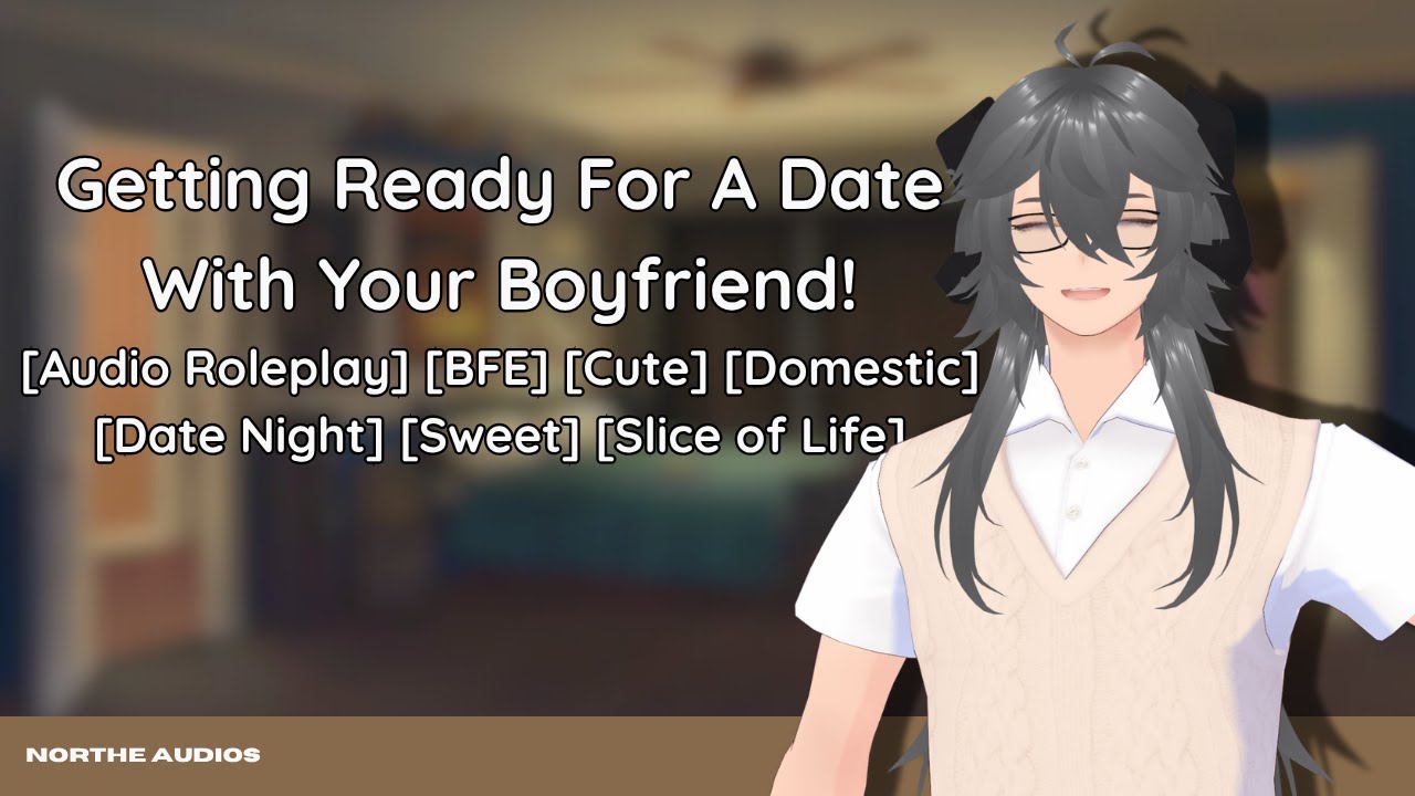 [M4A] Getting Ready For A Date With Your Boyfriend [Cute] [Domestic] [Date Night] [Sweet]