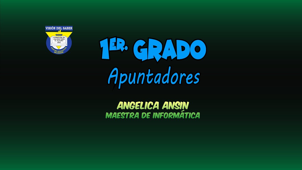 Apuntadores - 1er. Grado - CEB Visi&oacute;n del Saber