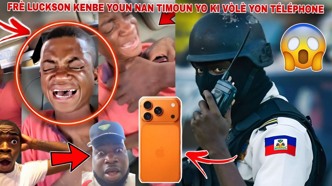 😳BWA KALE FRÈ LUCKSON KENBE YOUN NAN TIMOUN YO KI VÒLÈ YON TÉLÉPHONE🙆🏽‍♂️