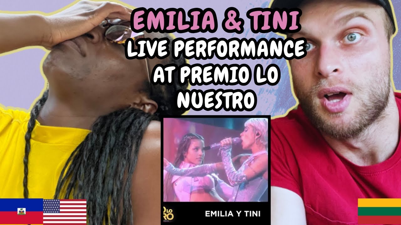 Emilia, Tini - Lo Se Ve & La Original Reaction (Live at Premio Lo Nuestro) | FIRST TIME WATCHING