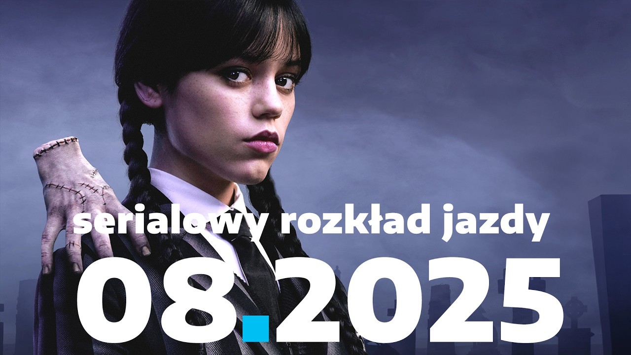 10 premier i powrotów sierpnia 2025. Serialowy rozkład jazdy | BEZ SPOILERÓW