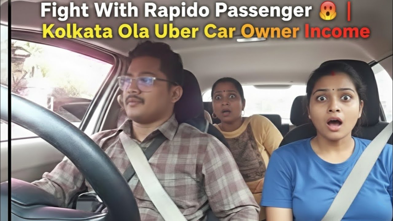 Fight With Rapido Passenger 🤬 | Kolkata Ola Uber Car Owner Income| 