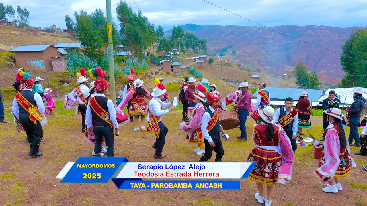 FIESTA DE TAYA PAROBAMBA ANCASH 2025