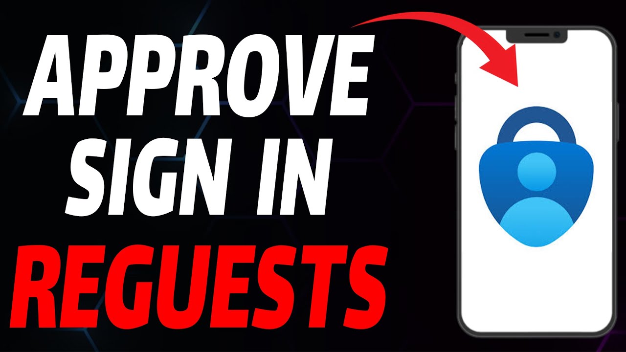 How to Approve Sign-In Requests on Microsoft Authenticator (Quick Guide)