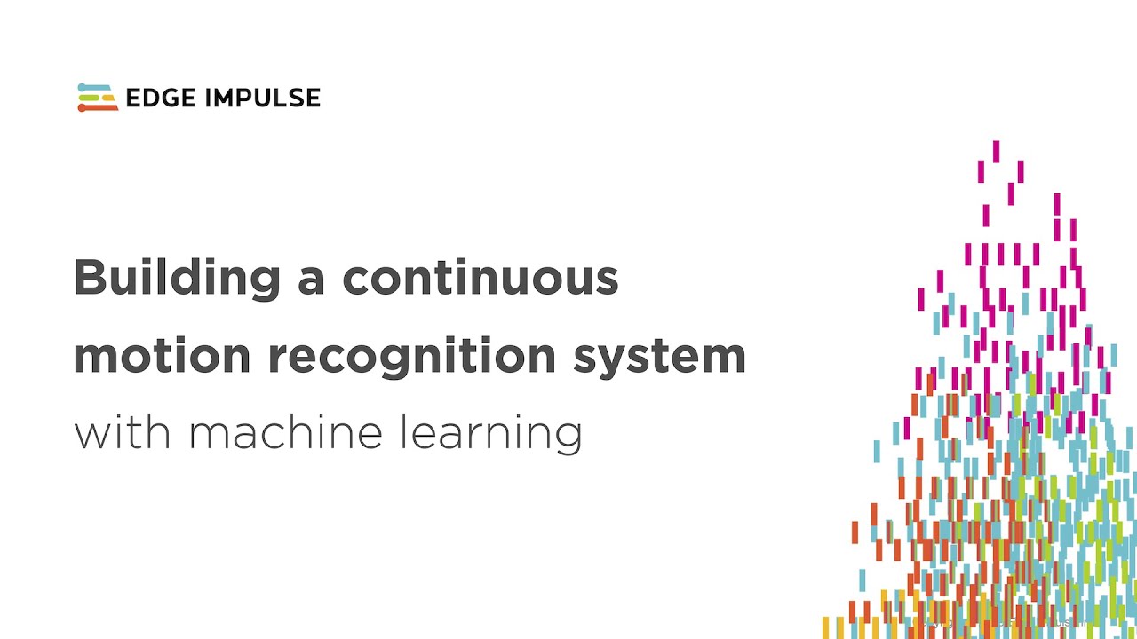 Building a Continuous Motion Recognition System with Embedded Machine Learning
