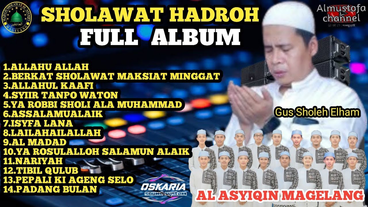 FULL MP3  TERBARU LAGI VIRAL | GUS SHOLEH ELHAM FE.AT AL ASYIQIN MAGELANG