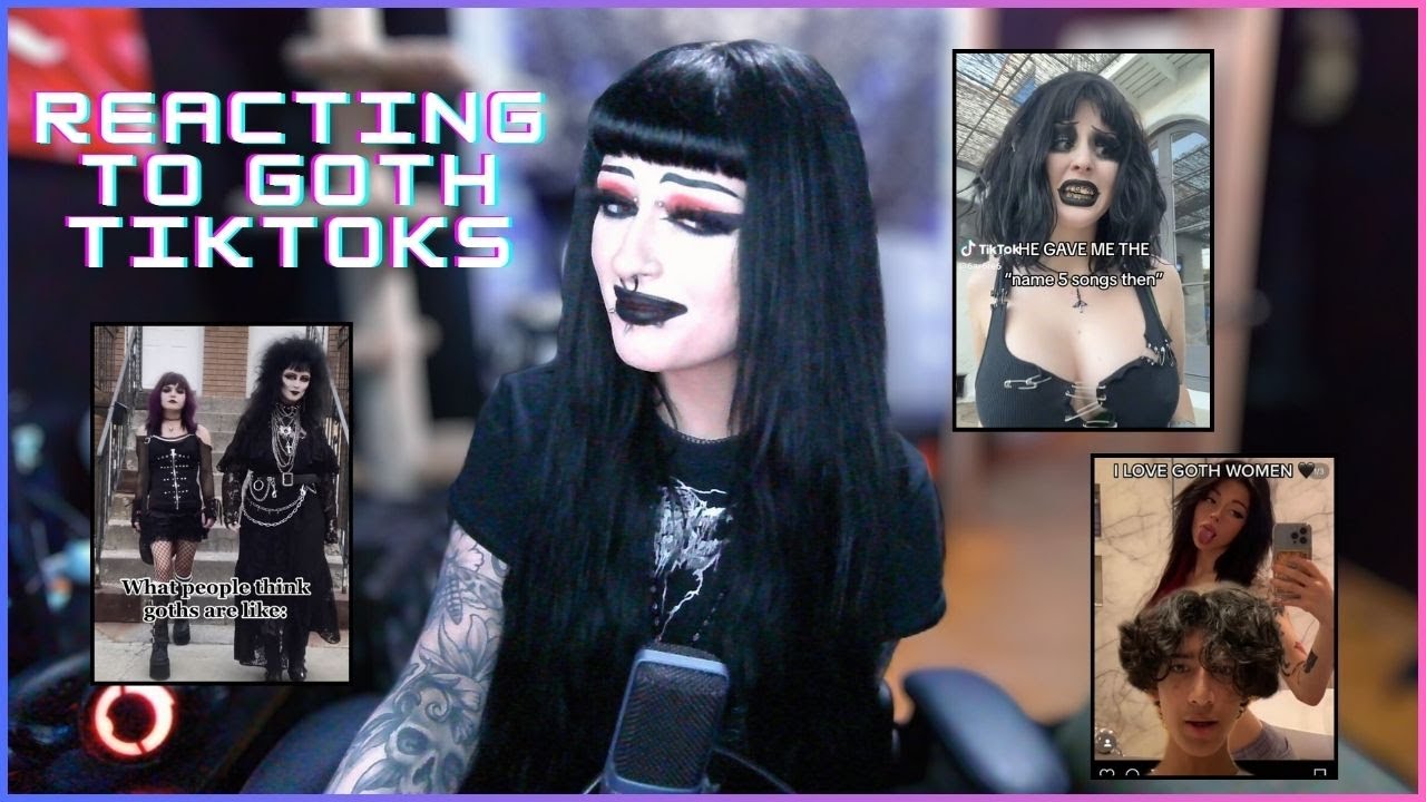 Goth Reacts To Goth TikToks