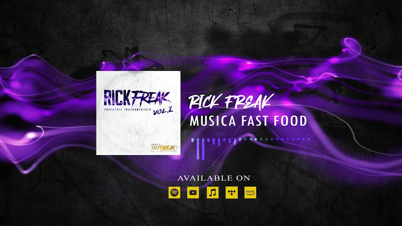 Rick Freak - MUSICA FAST FOOD  | Freestyle Instrumentals Vol.1 || #OutbreakBeats