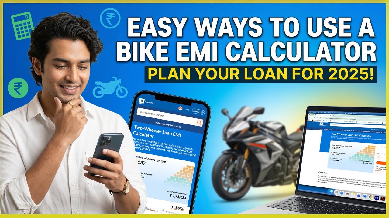 Best Ways to Calculate Bike Loan EMI in 2025 | Bajaj Markets