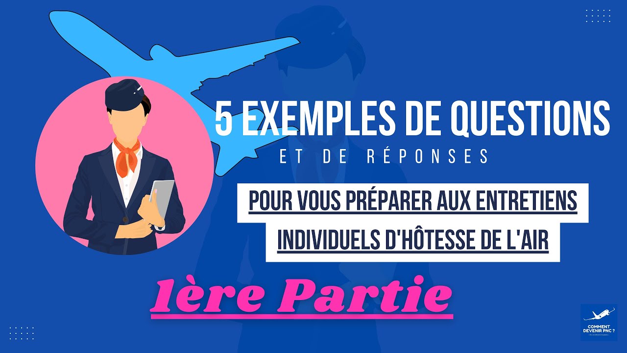 5  questions que vous rencontrerez lors de votre recrutement d'hôtesse de l'air ( 1ère partie )