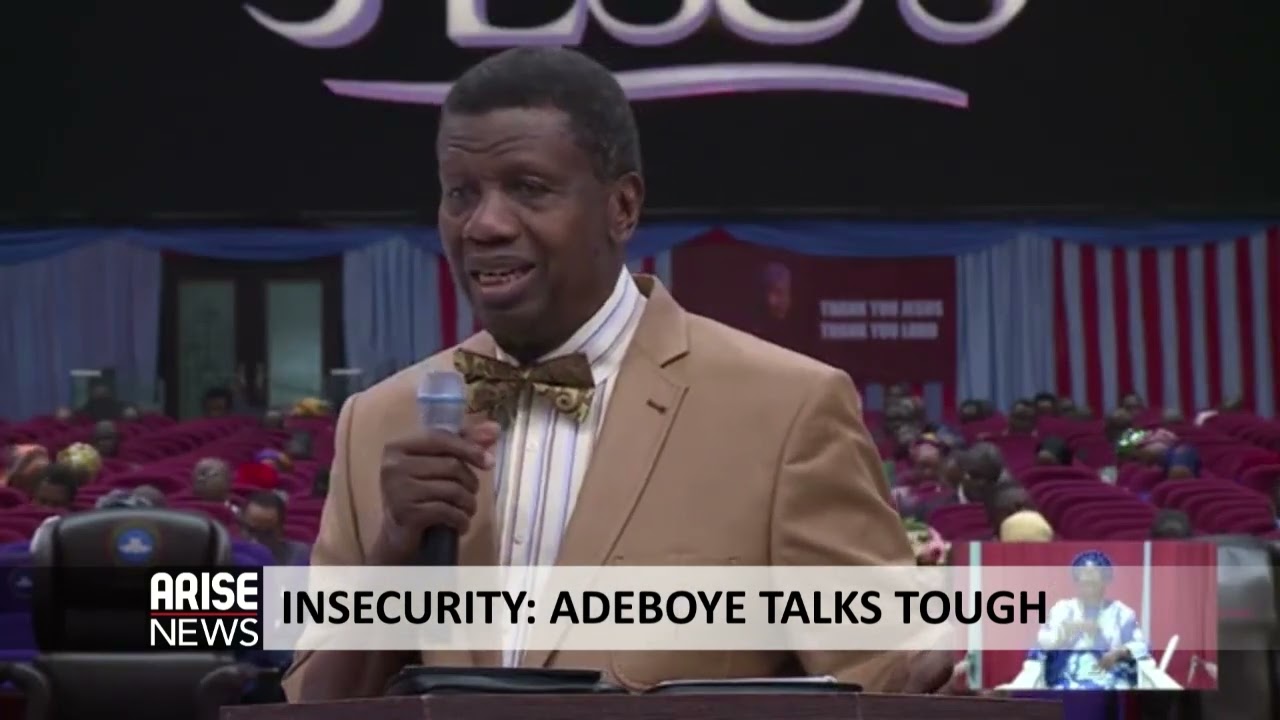 INSECURITY:  Pastor Adeboye Talks Tough