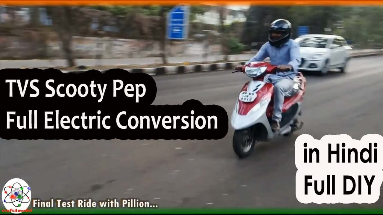 TVS Scooty Pep Full Electric Conversion II #DIY II #Craft4model