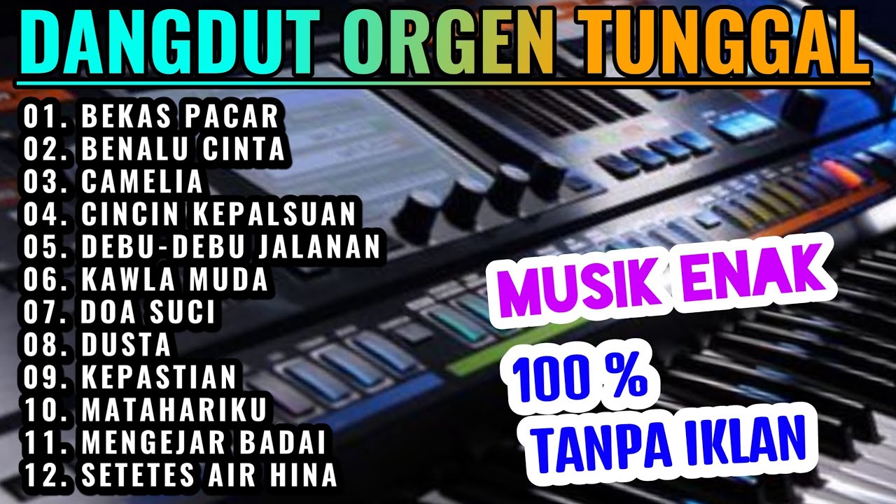 DANGDUT ORGEN TUNGGAL PILIHAN TERBARU 2025| BEKAS PACAR| BENALU CINTA|ENAK DIDENGAR TANPA IKLAN