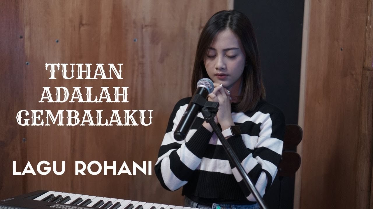 TUHAN ADALAH GEMBALAKU - LAGU ROHANI | COVER BY MICHELA THEA