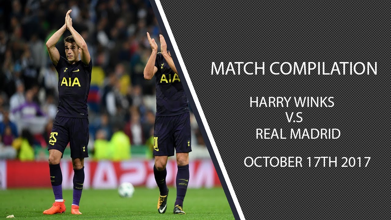 Harry Winks vs Real Madrid (A)- 17/10/17 (HD)