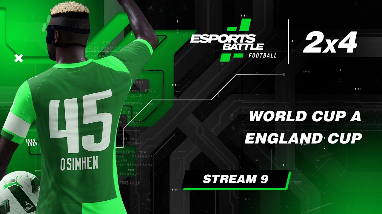 2026-03-07 - World Cup A and England Cup ESportsBattle eFootball Stream 9