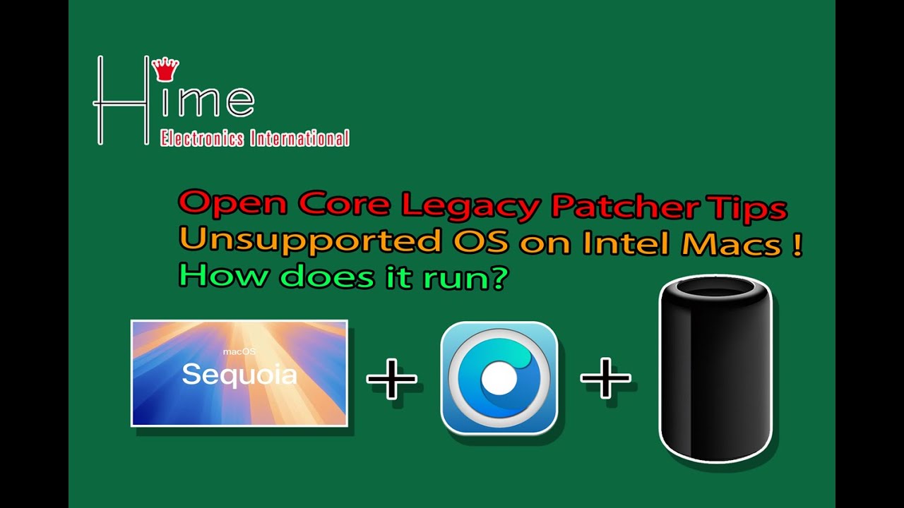 Hime Tutorial: Open Core Legacy Patcher - New MacOS on Old Macs