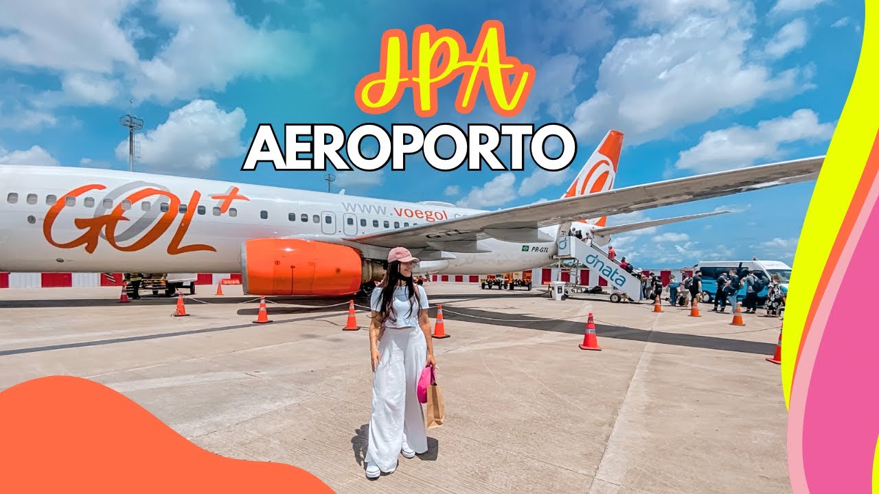 Aeroporto de JOÃO PESSOA | estrutura, embarque, estacionamento | Bora Tati