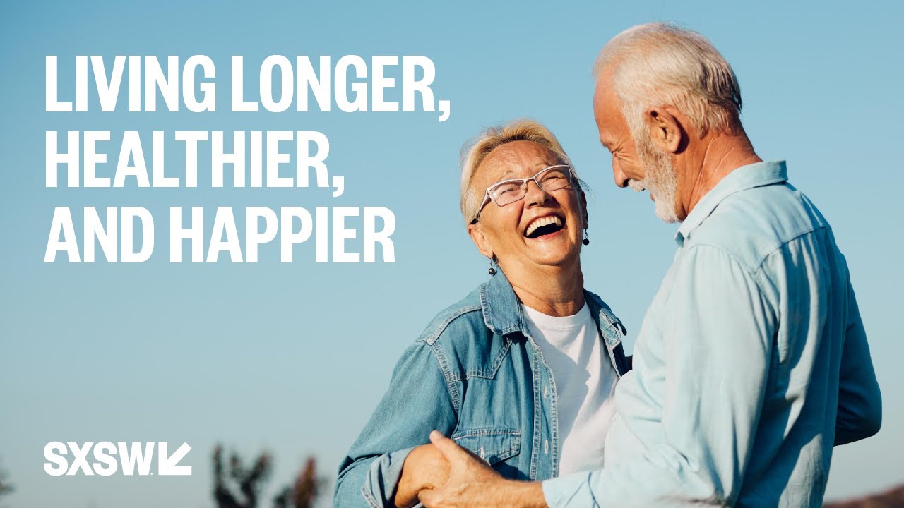 The Missing Key to Living Longer, Healthier, and Happier | SXSW LIVE