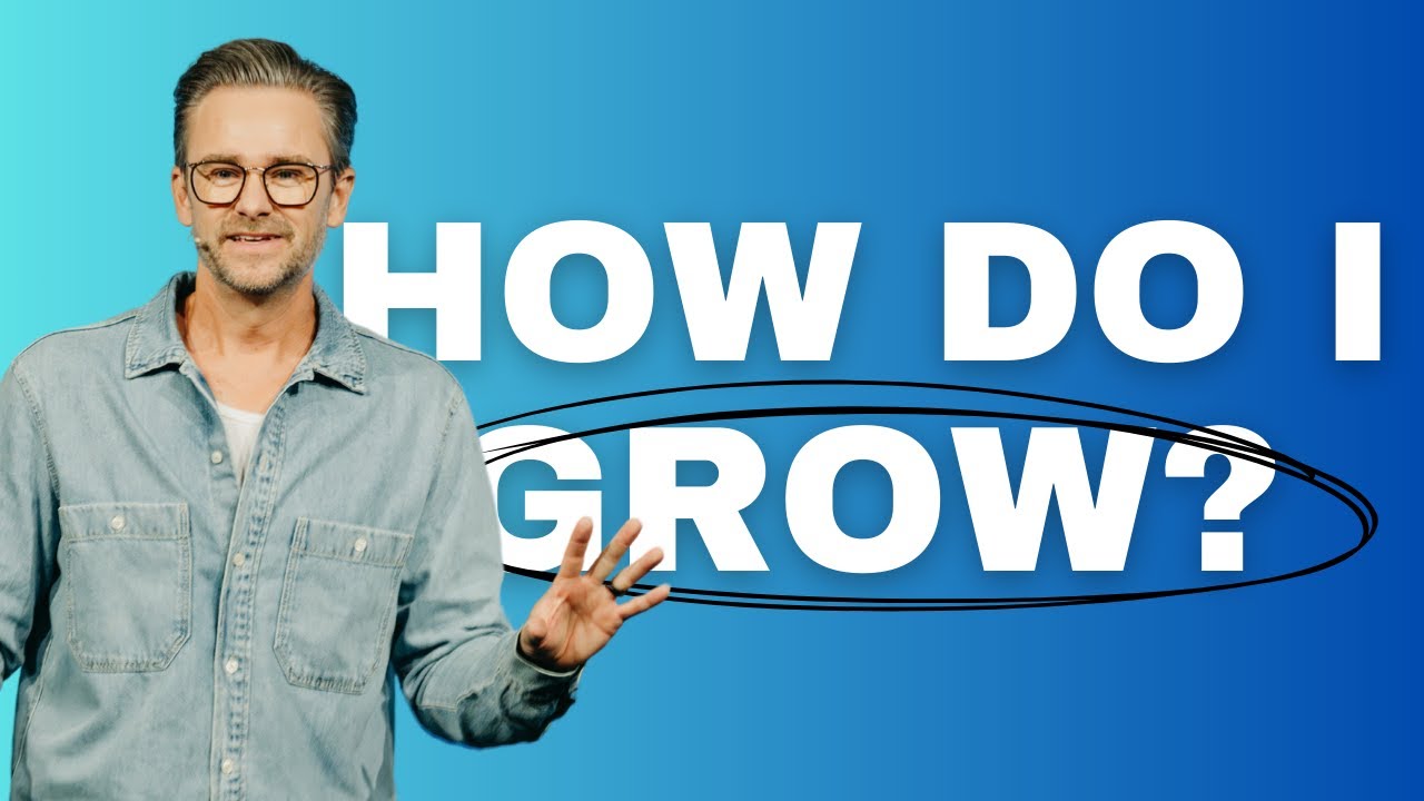 HOW DO I GROW Pt. 1 | Pastor Shaun Nepstad
