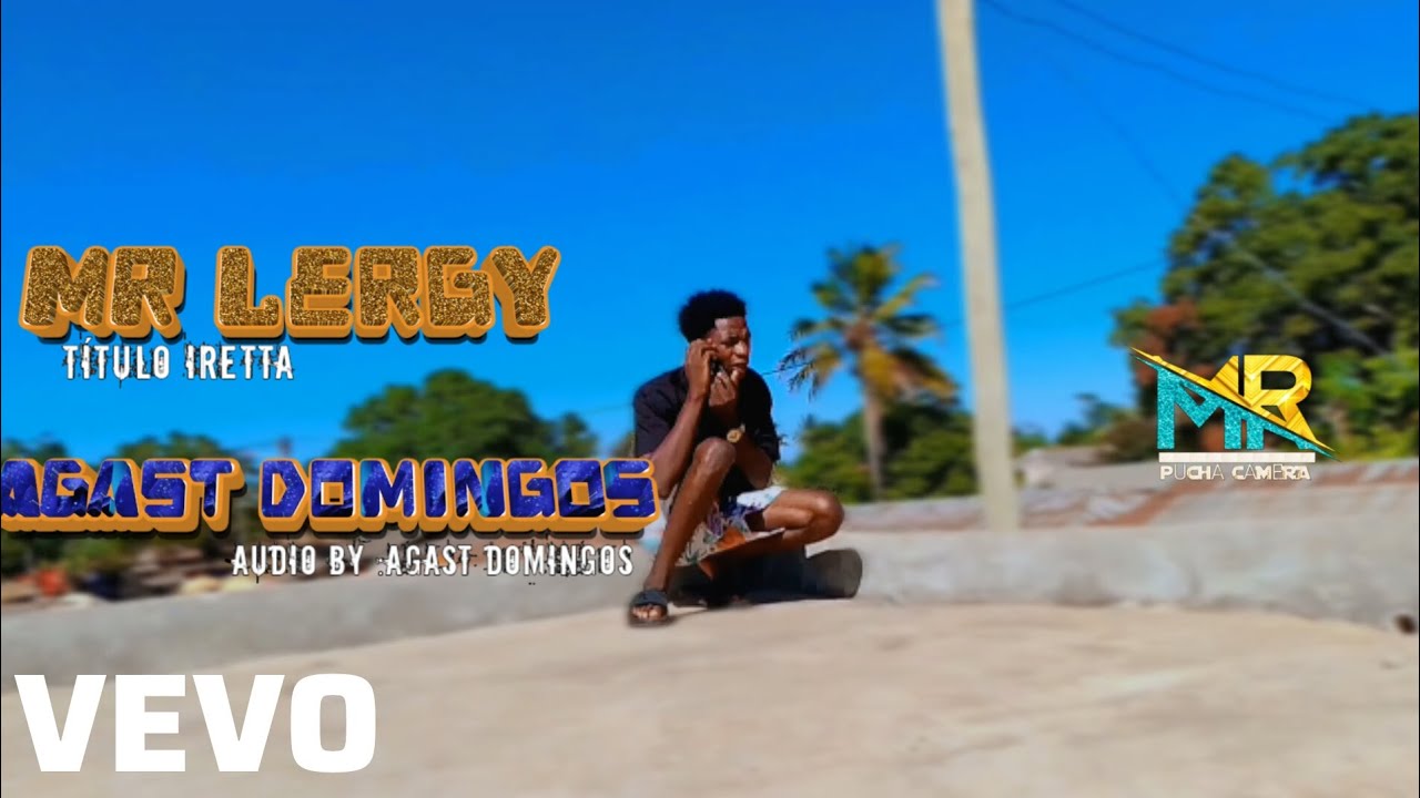 MR LERGY FT AGAST DOMINGOS & STARLEZZY (VIDEO OFFICIAL AND LEZZY FILMS)2025🇲🇿