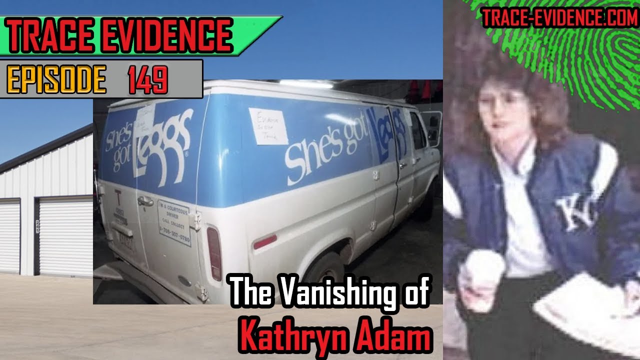 149 - The Vanishing of Kathryn Adam