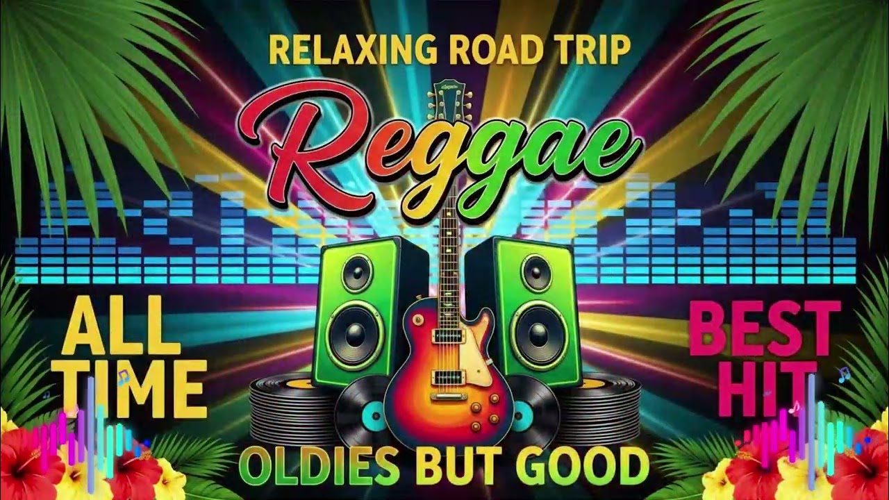 REGGAE MUSIC FOR RELAXING ❤️ LOVE REGGAE MIX