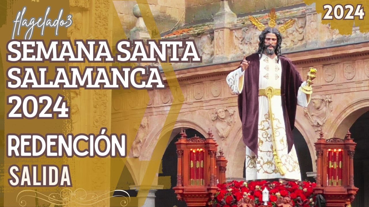 Salida Jesús de la Redención, Semana Santa Salamanca 2024