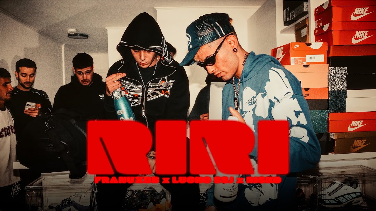 RiRi - Franux BB x Lucho SSJ (Videoclip Oficial)