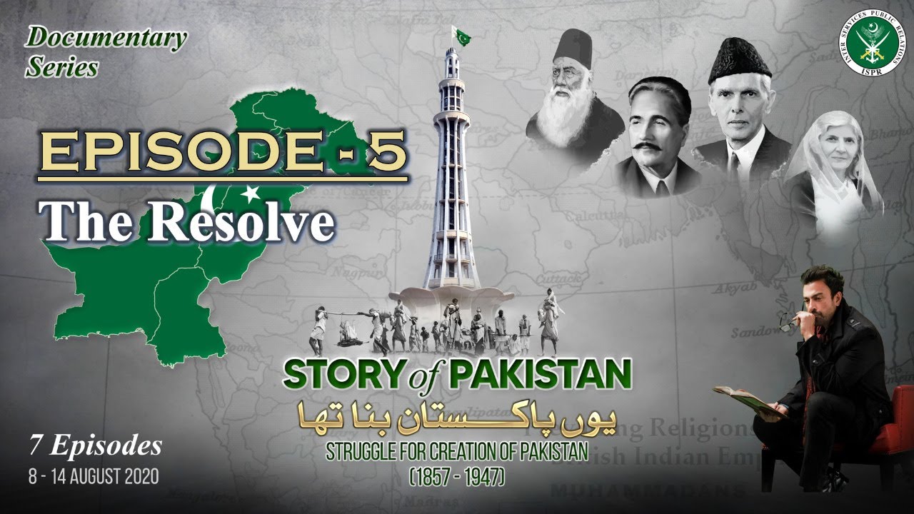 Story of Pakistan &ndash; Episode 5 | The Resolve | (1940 &ndash; 1946) | Narrated by Shan | 12 Aug 2020 | ISPR