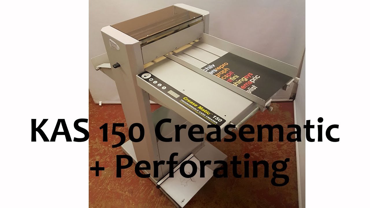 Kas 150 Creasematic card creaser + PERFORATING