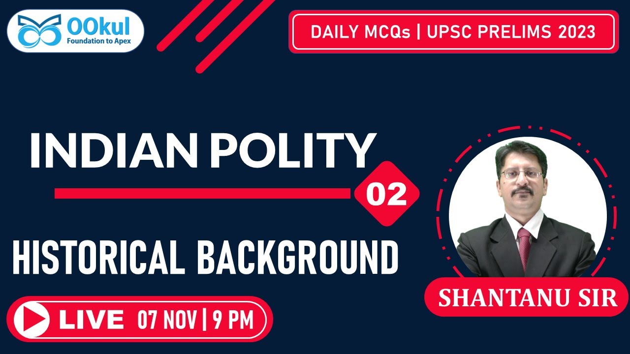UPSC Prelims 2023 | Indian Polity | Indian Polity MCQs | Historical Background