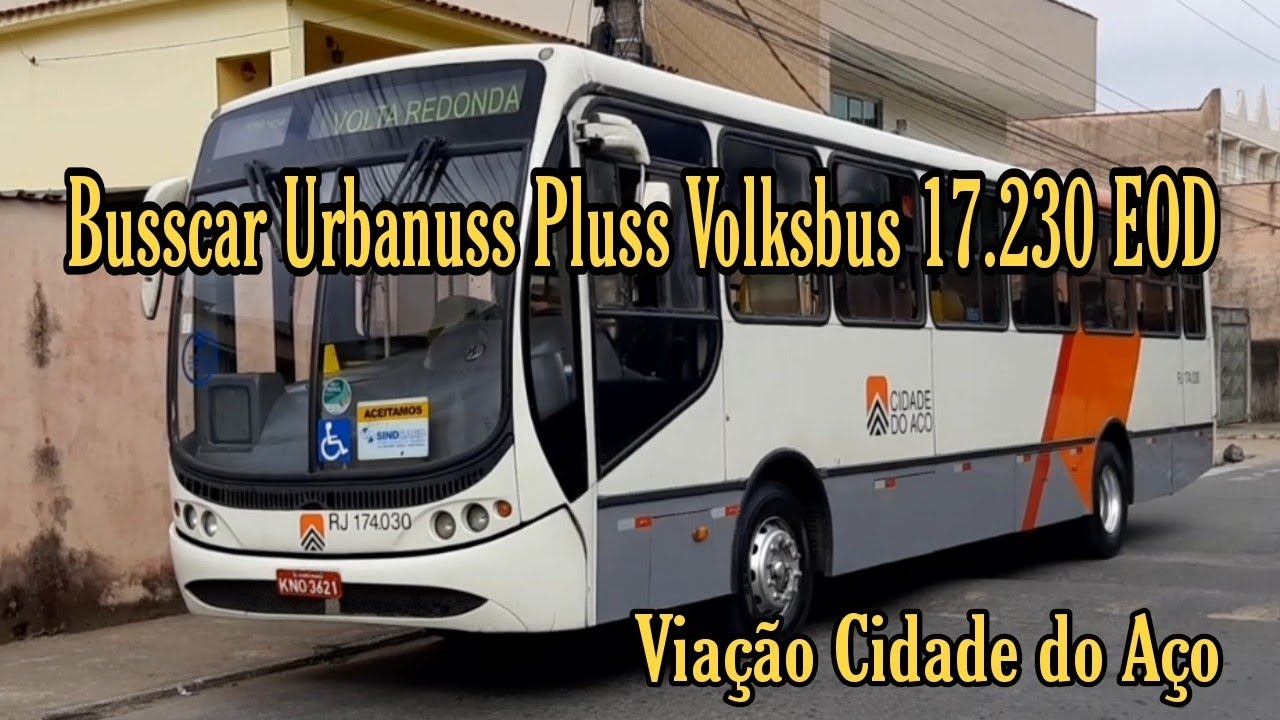 ✅[ P501-Volta Redonda X Vista Alegre ] Busscar Urbanuss Pluss Volksbus 17.230 EOD