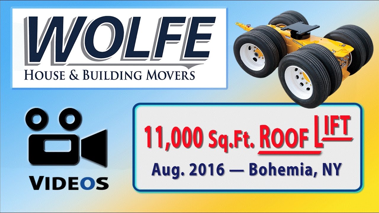 A WOLFE 20' Roof Lift— Aug. 2016